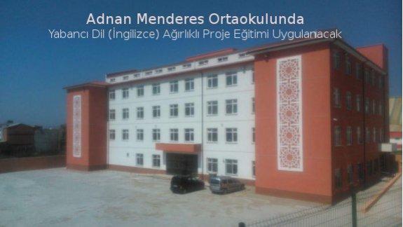 Adnan Menderes Ortaokulunda Yoğunlaştırılmış İngilizce Eğitimi