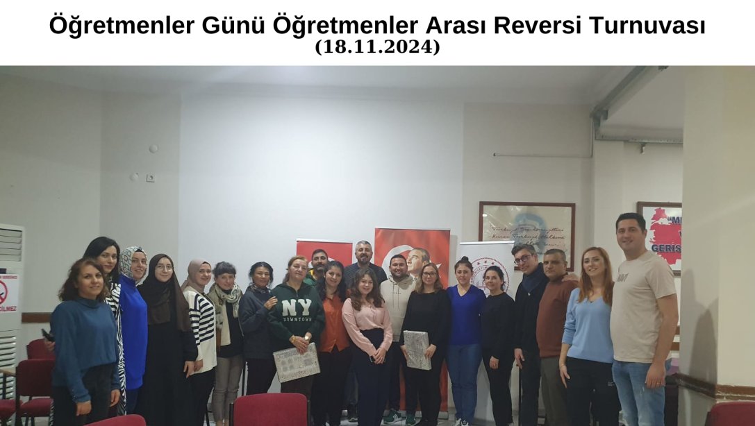 Öğretmenler Günü Öğretmenler Arası Reversi Turnuvası