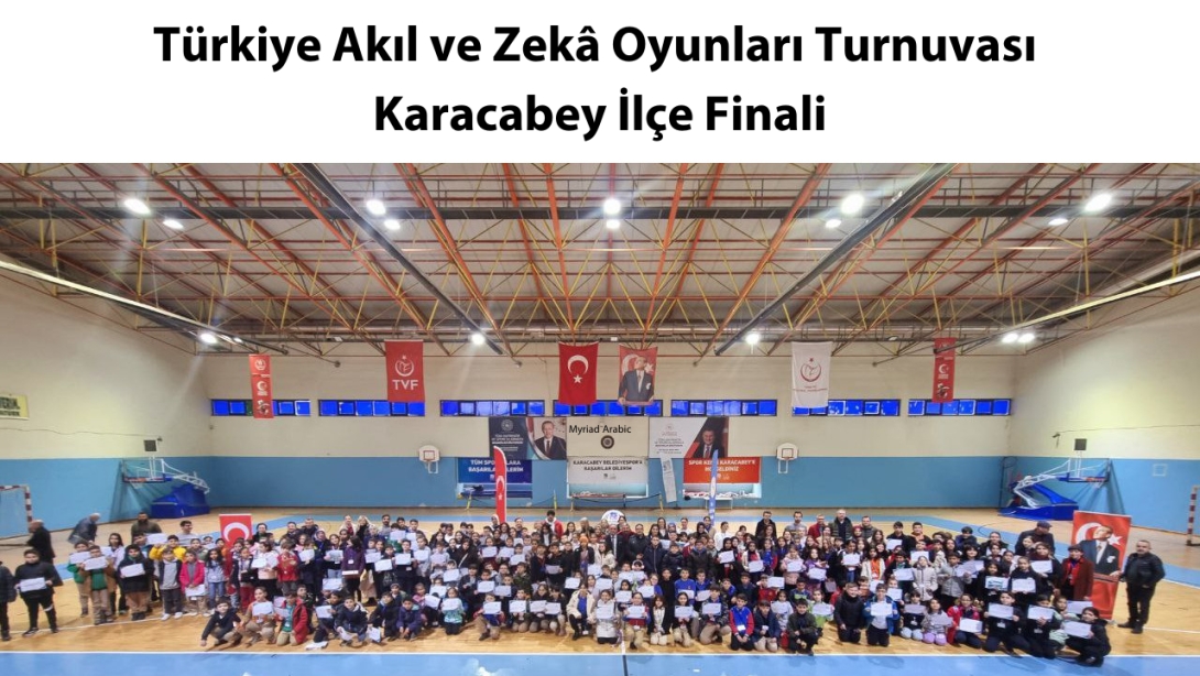 Türkiye Akıl ve Zekâ Oyunları Turnuvası Karacabey İlçe Finali